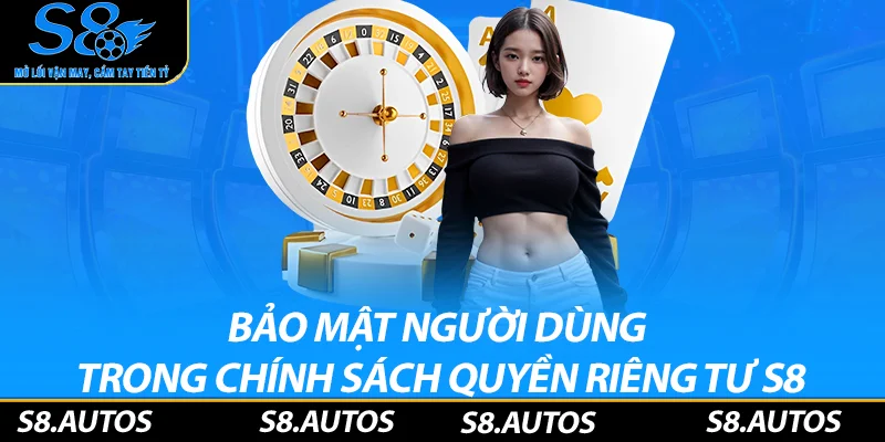Bảo mật dữ liệu người dùng trong quyền riêng tư S8