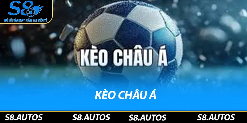 Kèo Châu Á